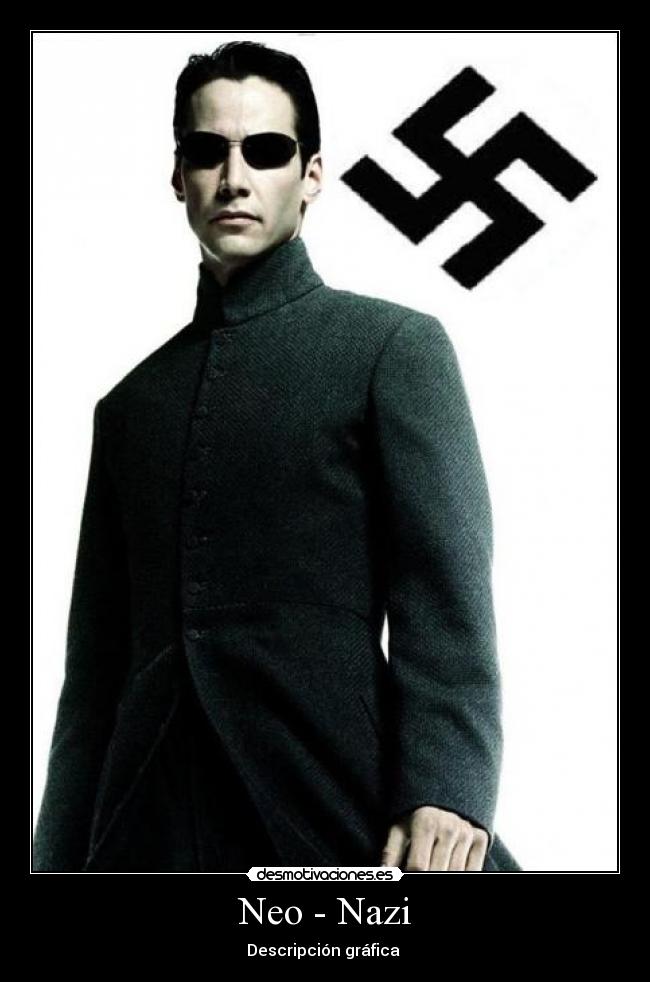 Neo - Nazi - Descripción gráfica