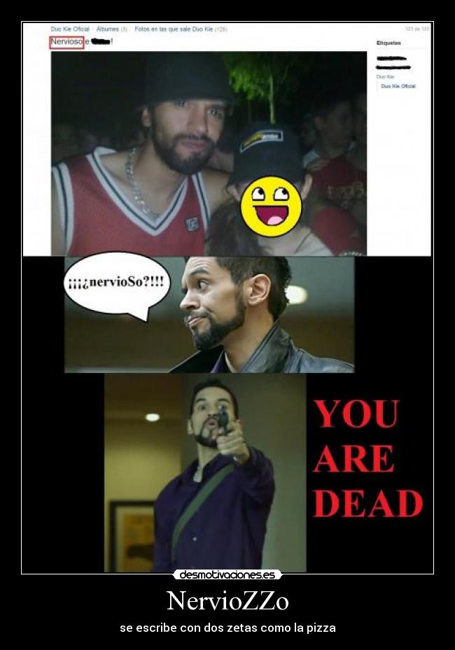 NervioZZo - se escribe con dos zetas como la pizza