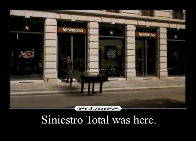Siniestro Total was here. -
