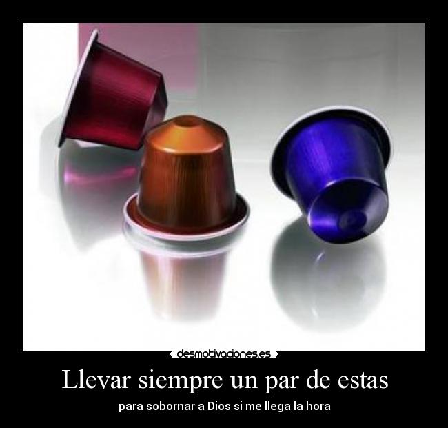 Llevar siempre un par de estas -