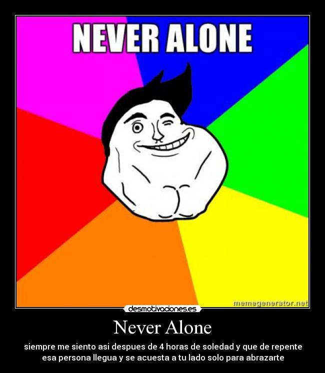 Never Alone -