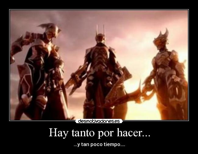 carteles hay tanto por hacer tan poco tiempo kingdom hearts desmotivaciones