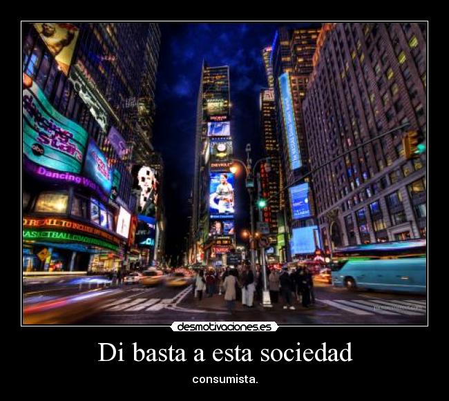 Di basta a esta sociedad -