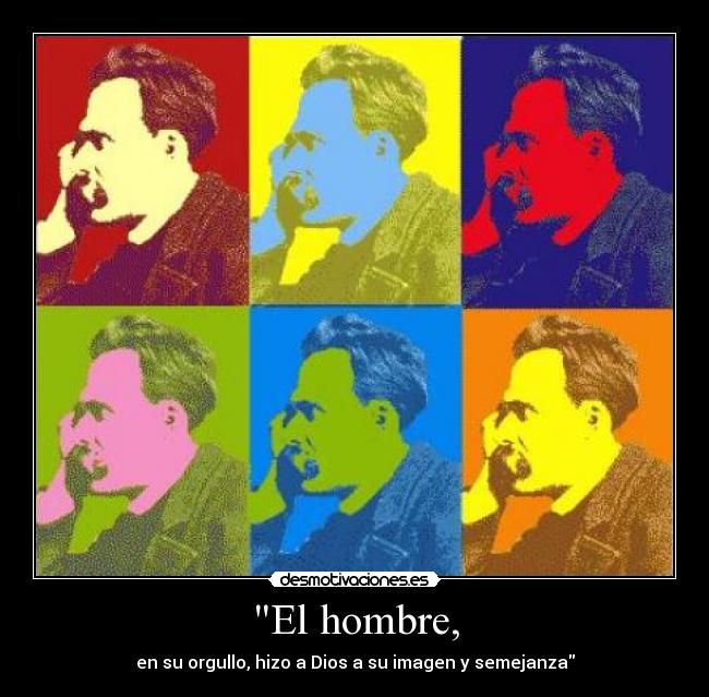 El hombre, -