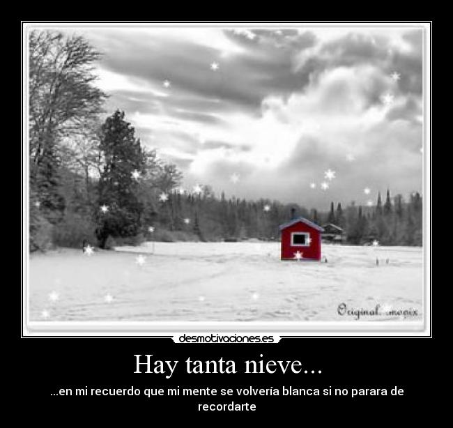 Hay tanta nieve... - 