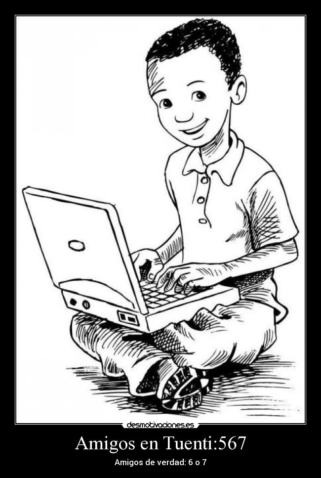 Amigos en Tuenti:567 -