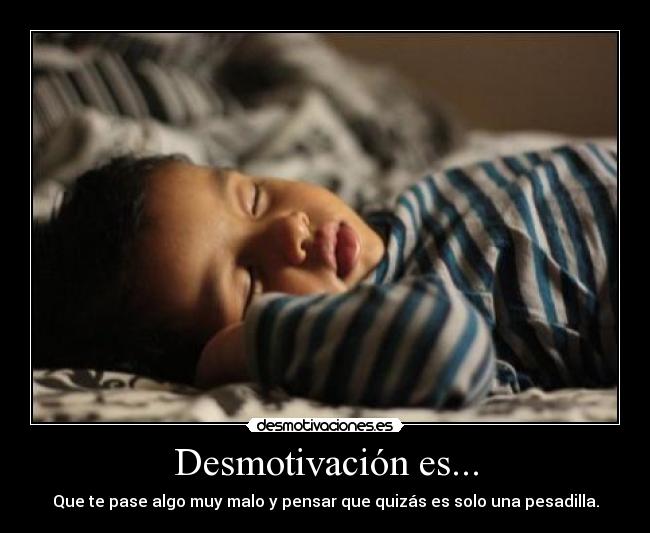 Desmotivación es... - 