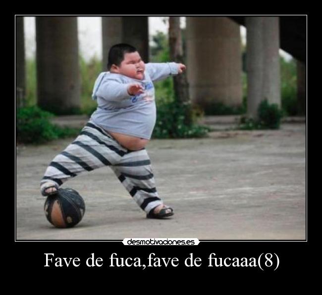 Fave de fuca,fave de fucaaa(8) -