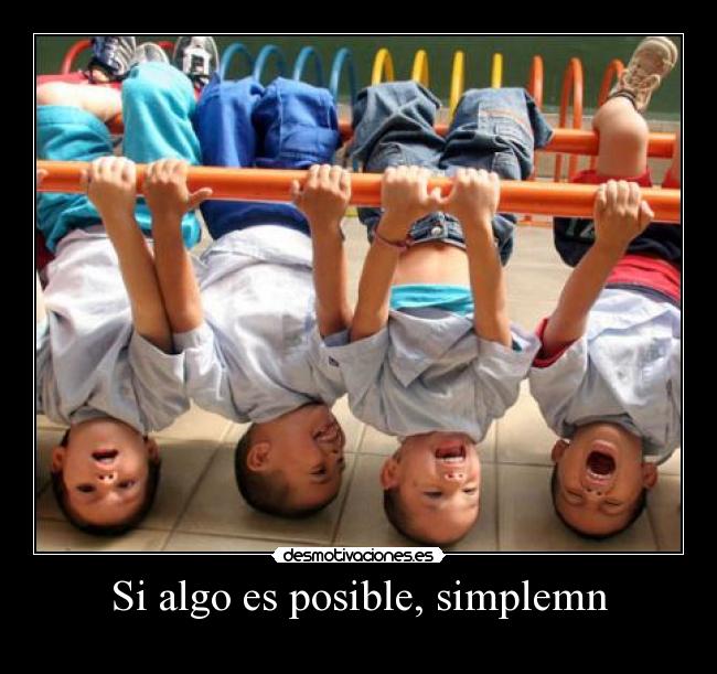 carteles algo posible simplemente hazlo desmotivaciones