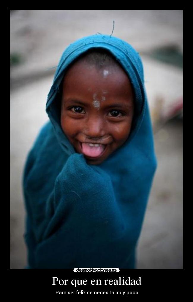 Por que en realidad - Para ser feliz se necesita muy poco