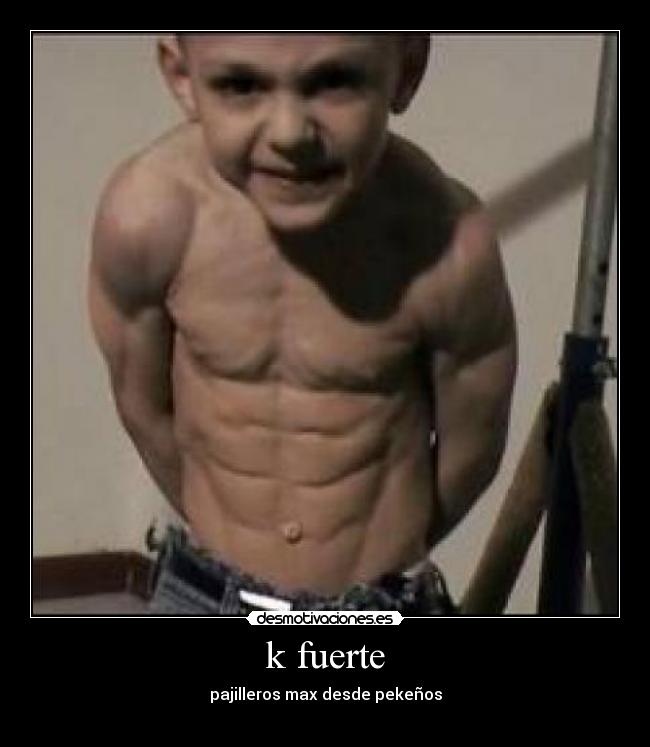 k fuerte -