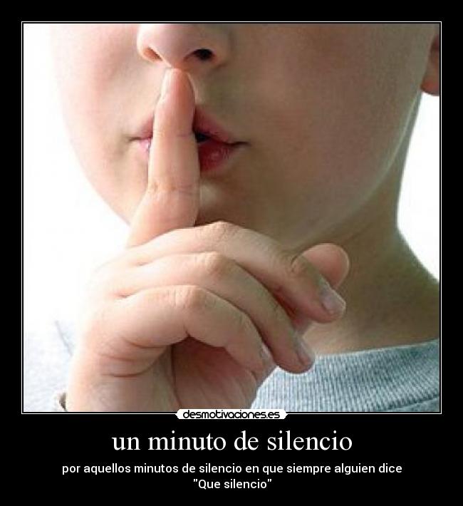 un minuto de silencio - 