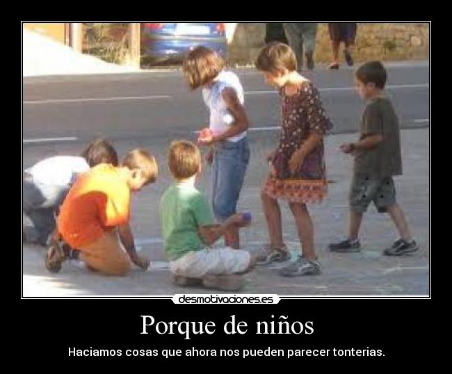 Porque de niños - 