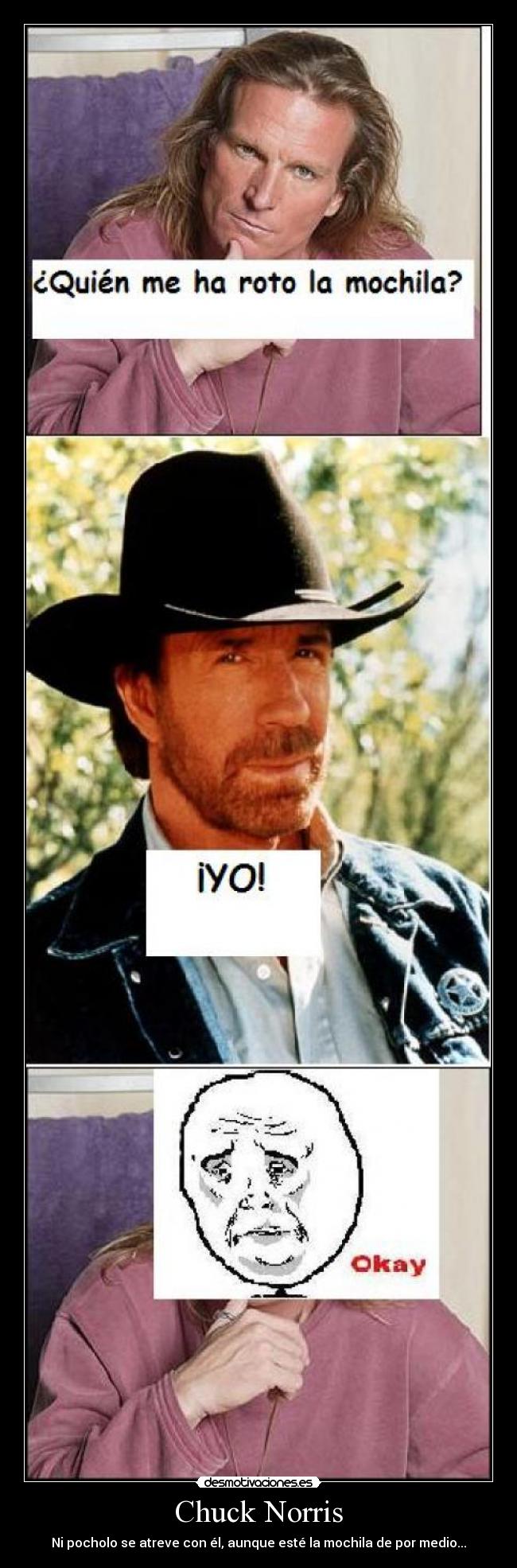 Chuck Norris - Ni pocholo se atreve con él, aunque esté la mochila de por medio...