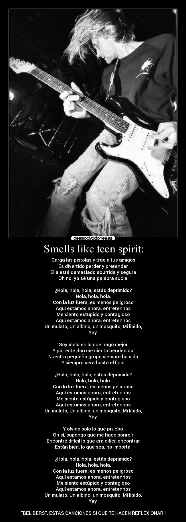 Smells like teen spirit: - 