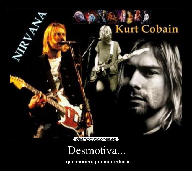 carteles nirvana kurt cobain desmotivaciones