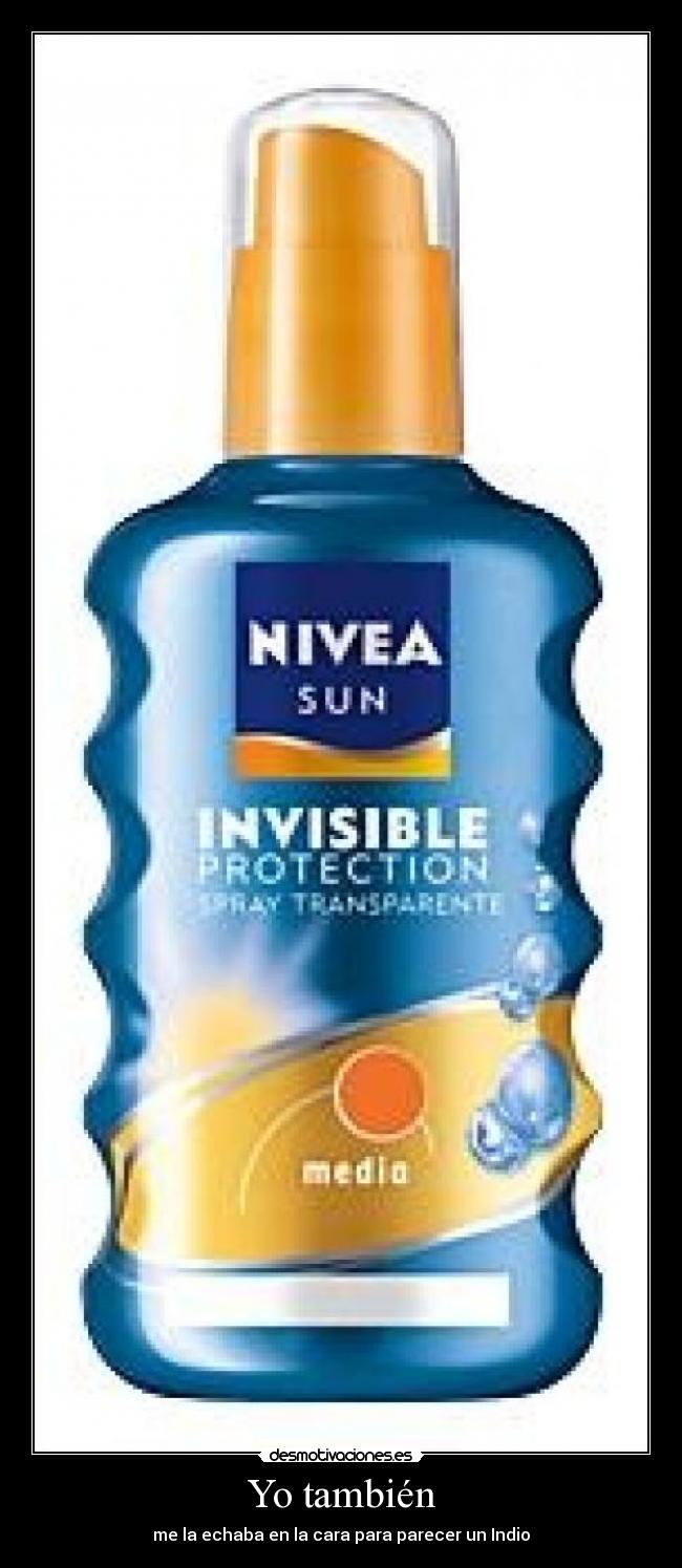 carteles hechar crema solar nivea cara infancia indio motivacion solar desmotivaciones