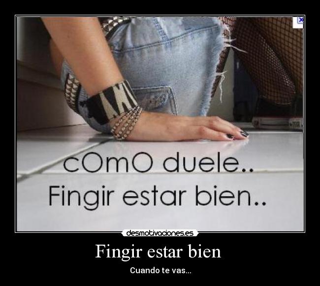 Fingir estar bien -