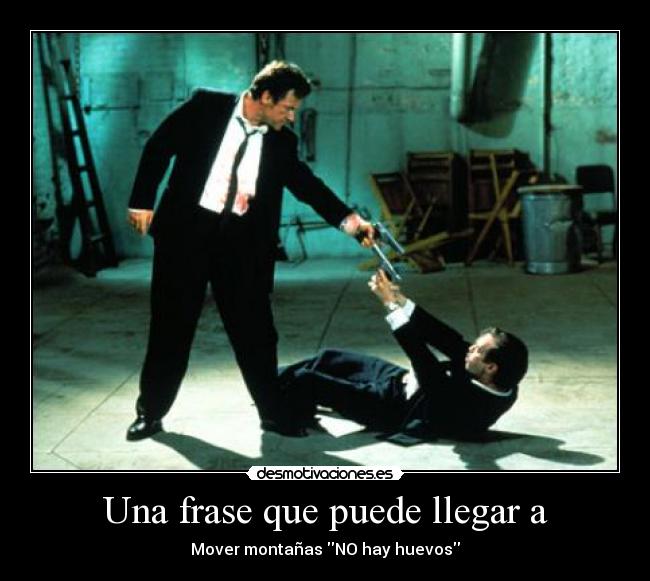 Una frase que puede llegar a - 