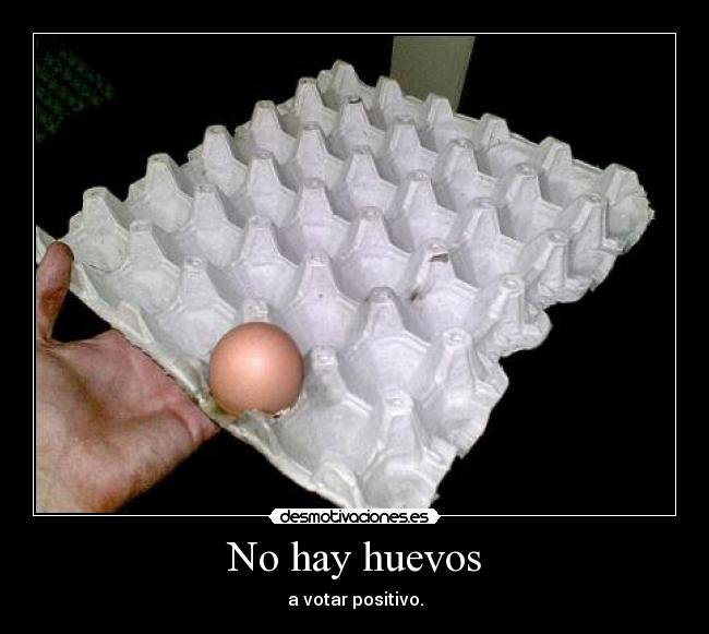No hay huevos -