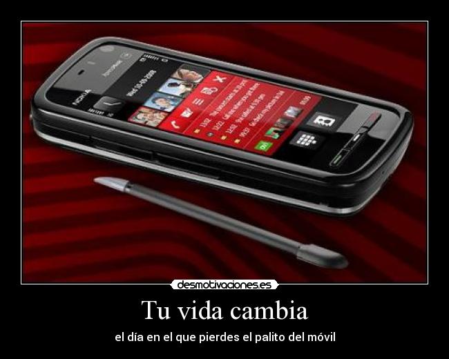 Tu vida cambia - el día en el que pierdes el palito del móvil