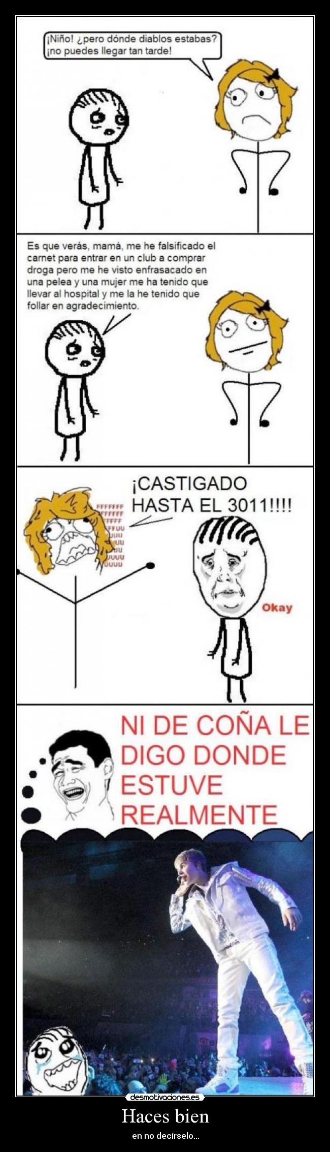 Haces bien - en no decírselo...