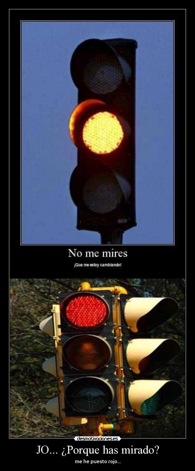 JO... ¿Porque has mirado? -