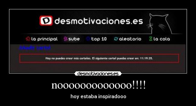 nooooooooooooo!!!! - hoy estaba inspiradooo