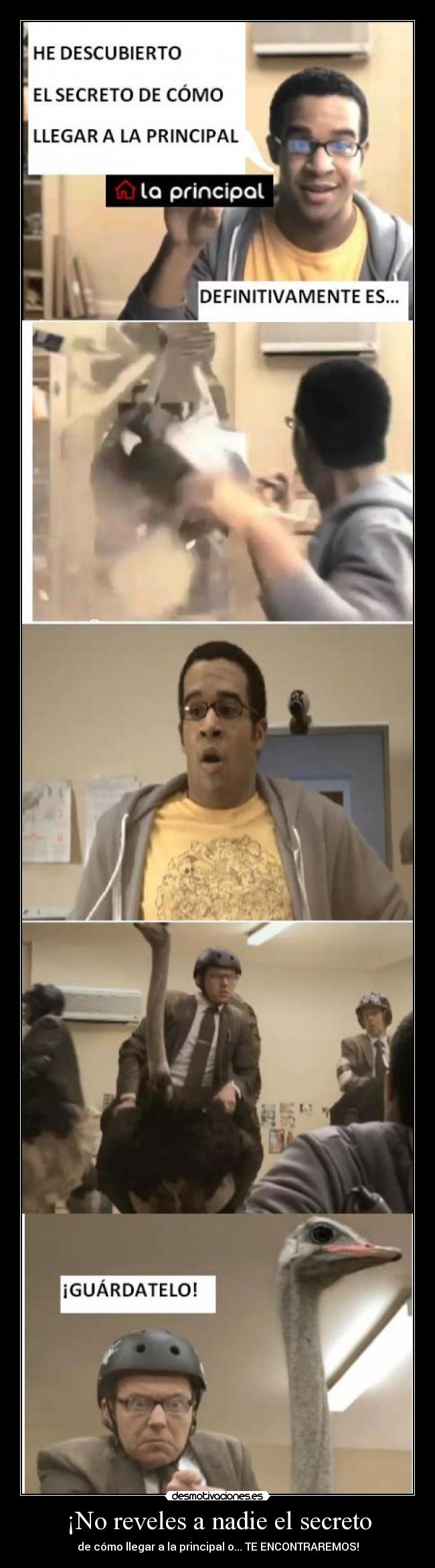 ¡No reveles a nadie el secreto - de cómo llegar a la principal o... TE ENCONTRAREMOS!