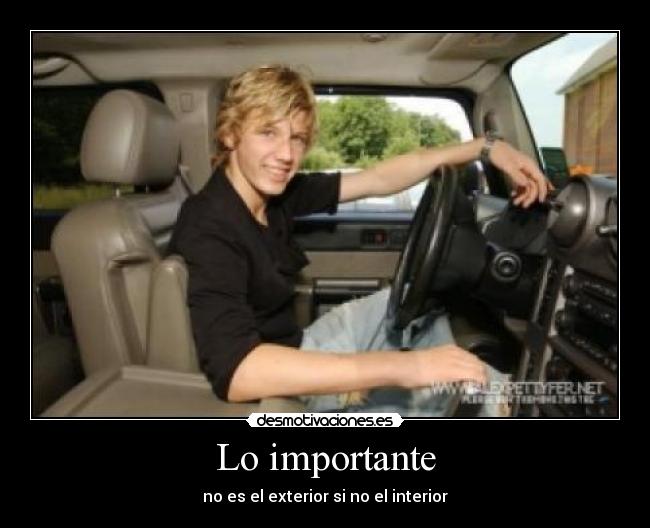 Lo importante - no es el exterior si no el interior