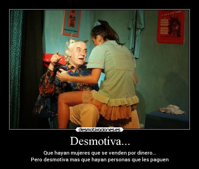 Desmotiva... -