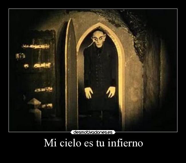 Mi cielo es tu infierno -