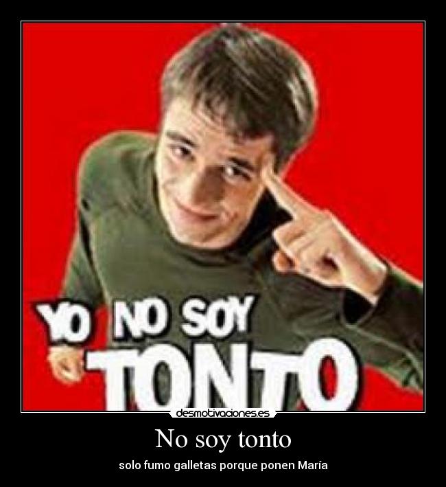 No soy tonto - 