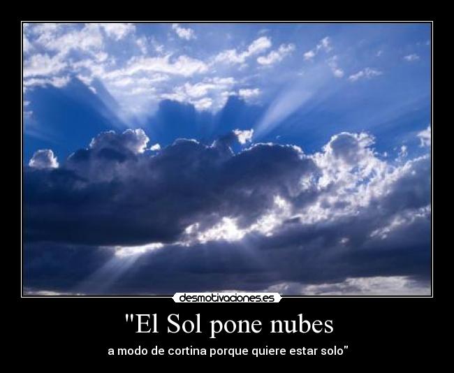 El Sol pone nubes - 