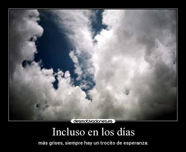 Incluso en los días - 