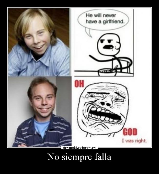 No siempre falla -