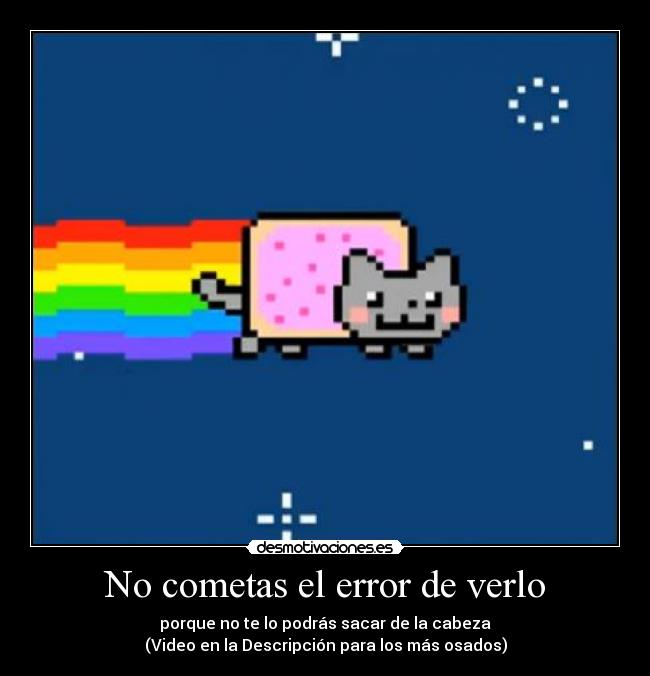 No cometas el error de verlo - porque no te lo podrás sacar de la cabeza
(Video en la Descripción para los más osados)