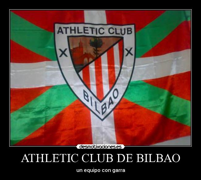 ATHLETIC CLUB DE BILBAO - un equipo con garra