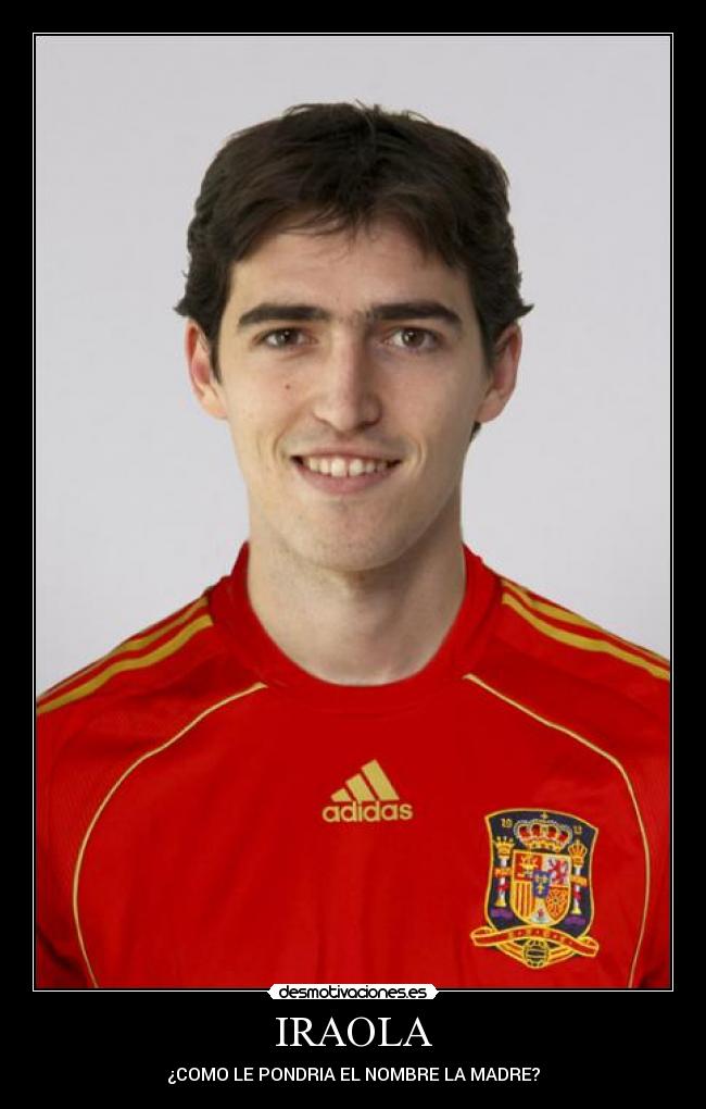 IRAOLA - ¿COMO LE PONDRIA EL NOMBRE LA MADRE?