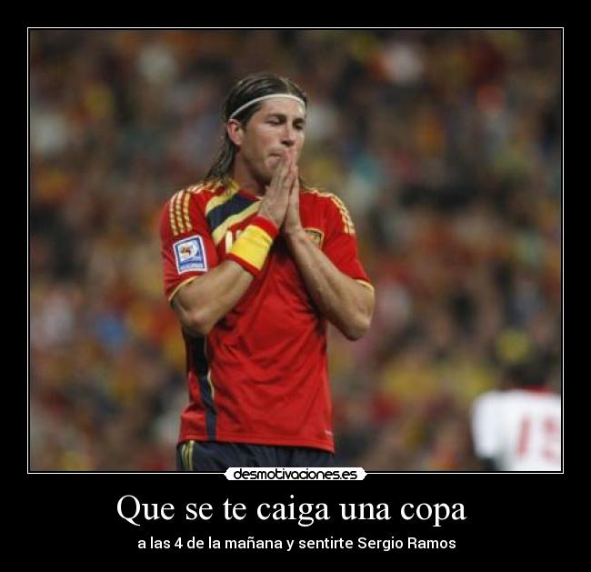 Que se te caiga una copa -