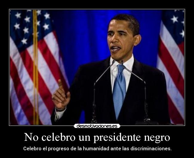 No celebro un presidente negro - 