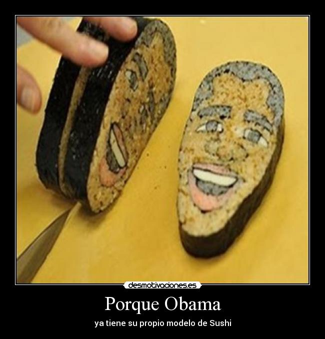 Porque Obama -