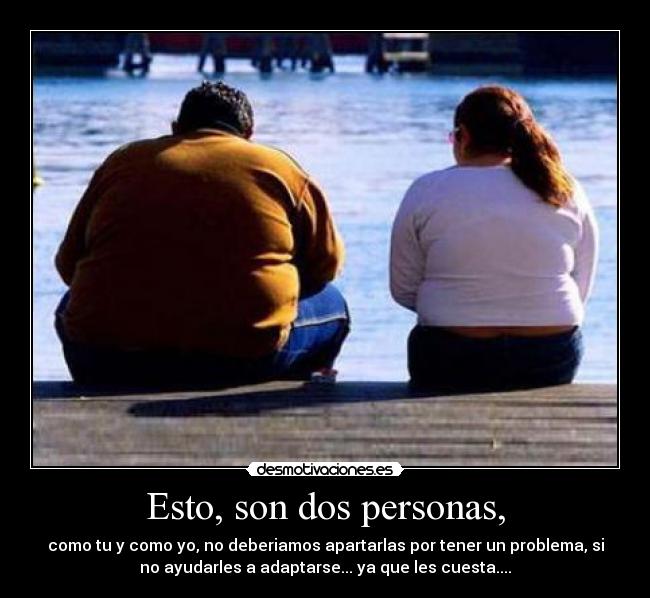 Esto, son dos personas, -