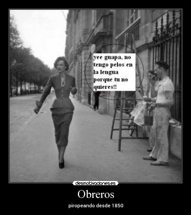 Obreros - piropeando desde 1850