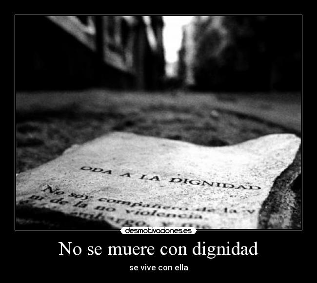 No se muere con dignidad - 