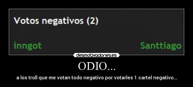 carteles odio troll desmotivaciones
