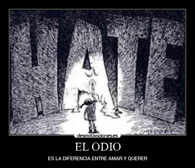EL ODIO Desmotivaciones