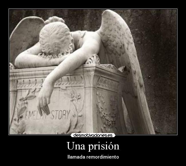 Una prisión - llamada remordimiento