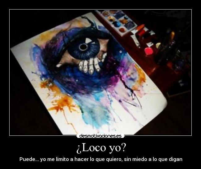 ¿Loco yo? - 