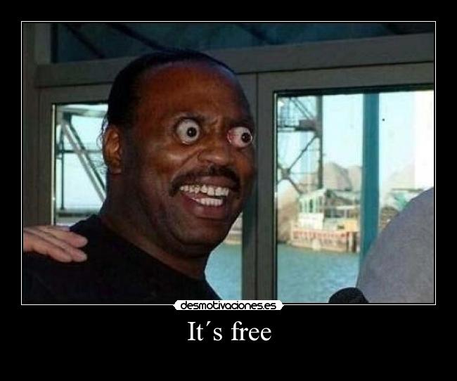 It´s free - 